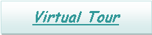 Text Box: Virtual Tour
